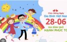          Ngày Gia đình Việt Nam: Gia đình hạnh phúc - Quốc gia thịnh vượng